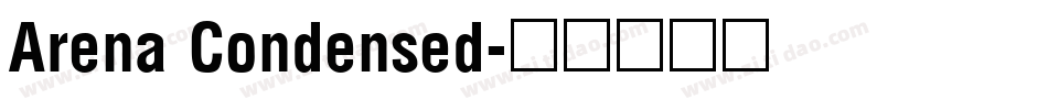 Arena Condensed字体转换